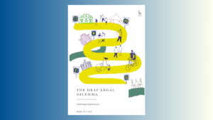 Image shows illustrated book cover of The Deaf Legal Dilemma by Rob Wilks depicting a yellow and grey wiggly path with icons showing key deaf identities